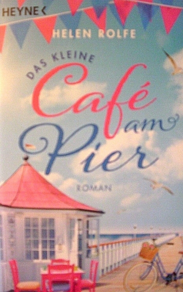 Das kleine Cafe am Pier von Helen Rolfe